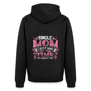 Single Mom Gift Idea - Unisex Premium Organic Zip Hoodie - black - Back - Nico (187cm)