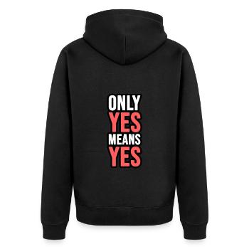 Only Yes means Yes! Only Yes means Yes! - Unisex Premium Organic Zip Hoodie - black - Back - Nico (187cm)