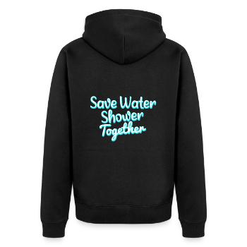 save water shower together - Unisex Premium Organic Zip Hoodie - black - Back - Nico (187cm)