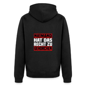 niemand hat das Recht zu gehorchen - Unisex Premium Bio Zip Hoodie - Schwarz - Hinten - Nico (187cm)