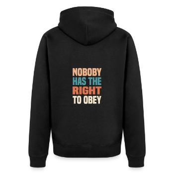 nobody has the right to obey - Unisex Premium Bio Zip Hoodie - Schwarz - Hinten - Nico (187cm)
