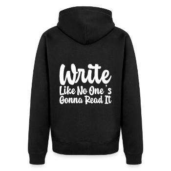 Write Like No One's going to Read It - Unisex Premium Organic Zip Hoodie - black - Back - Nico (187cm)