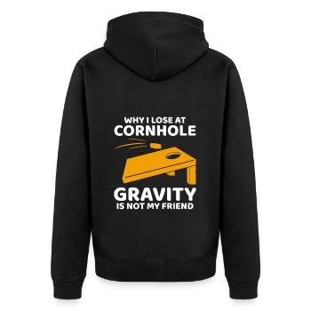 Why I Lose at Cornhole: Gravity is Not My Friend - Unisex Premium Organic Zip Hoodie - black - Back - Nico (187cm)