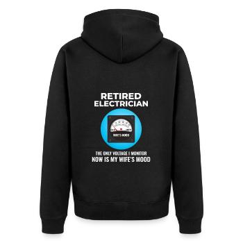 Retired Electrician: Monitoring Wife’s Mood - Unisex Premium Organic Zip Hoodie - black - Back - Nico (187cm)