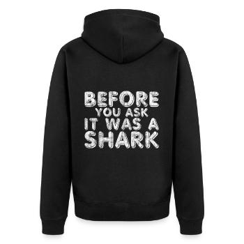 Before You Ask It Was A Shark 5 - Unisex Premium Bio Zip Hoodie - Schwarz - Hinten - Nico (187cm)