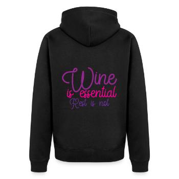 Wine Is Essential Rest Is Not - Unisex Premium Organic Zip Hoodie - black - Back - Nico (187cm)