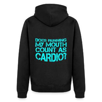 Does Running My Mouth Count As Cardio 3 - Unisex Premium Organic Zip Hoodie - black - Back - Nico (187cm)