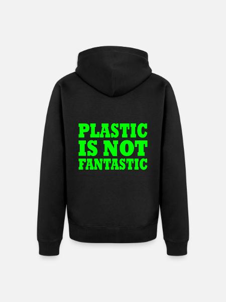 Plastic is not fantastic - Unisex Premium Organic Zip Hoodie - black