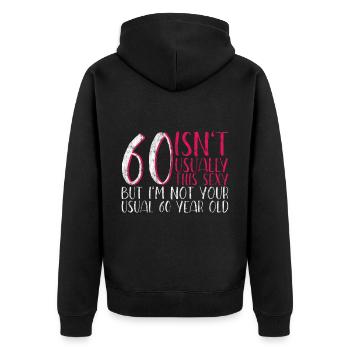 60 Isn't Usually This Sexy 3 - Unisex Premium Organic Zip Hoodie - black - Back - Nico (187cm)