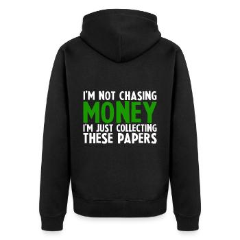 I'm Not Chasing Money Just Collecting Papers - Unisex Premium Bio Zip Hoodie - Schwarz - Hinten - Nico (187cm)
