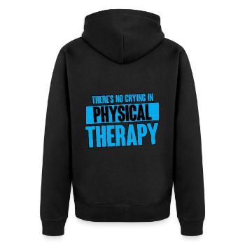 There's No Crying In Physical Therapy 4 - Unisex Premium Bio Zip Hoodie - Schwarz - Hinten - Nico (187cm)