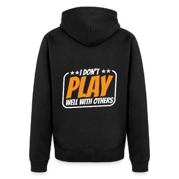 I Don't Play Well With Others 18 - Unisex Premium Bio Zip Hoodie - Schwarz - Hinten - Nico (187cm)