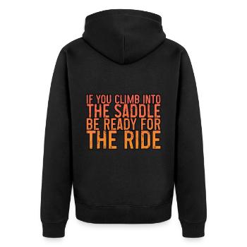 If You Climb Into The Saddle, Ready For The Ride 2 - Unisex Premium Bio Zip Hoodie - Schwarz - Hinten - Nico (187cm)
