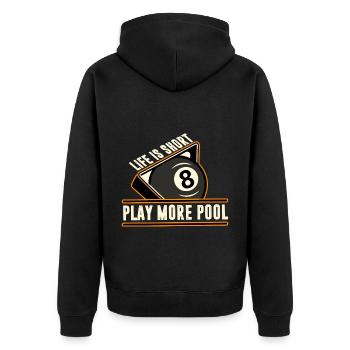 Billiards - Life Is Short, Play More Pool - Unisex Premium Organic Zip Hoodie - black - Back - Nico (187cm)