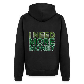 I Need More Money 3 - Unisex Premium Bio Zip Hoodie - Schwarz - Hinten - Nico (187cm)