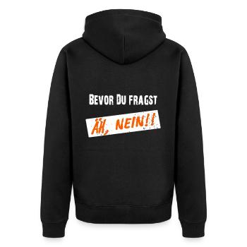 Before you ask, NO! - Clear saying - Unisex Premium Organic Zip Hoodie - black - Back - Nico (187cm)