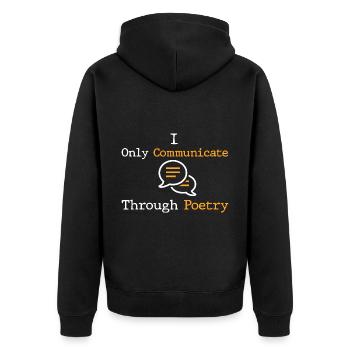 Ich kommuniziere nur durch Poesie - Poet Poetry - Unisex Premium Bio Zip Hoodie - Schwarz - Hinten - Nico (187cm)