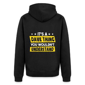 C’est une chose de Dave que vous ne comprendriez pas - Veste à capuche bio Premium Unisexe - noir - Dos - Nico (187cm)