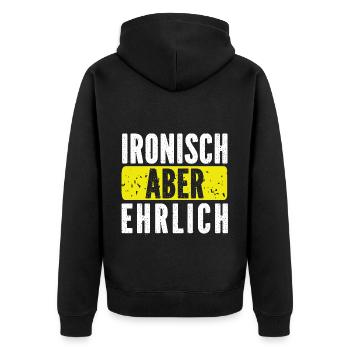 Sarkusmus Spruch Schwarzer Humor Lustiges Ironie - Unisex Premium Bio Zip Hoodie - Schwarz - Hinten - Nico (187cm)