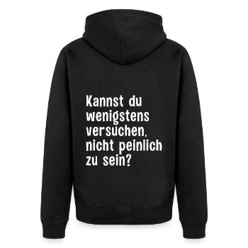 Peinlich Spruch Sarkasmus Ironie Peinliche Leute - Unisex Premium Bio Zip Hoodie - Schwarz - Hinten - Nico (187cm)