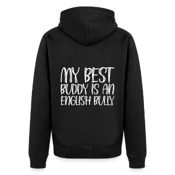 My Best Buddy Is An English Bully - Unisex Premium Bio Zip Hoodie - Schwarz - Hinten - Nico (187cm)