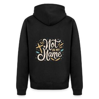 Not in my Name Motto Statement Spruch - Unisex Premium Bio Zip Hoodie - Schwarz - Hinten - Nico (187cm)