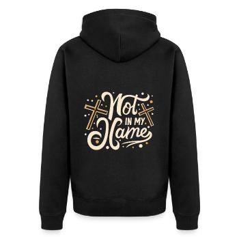 Not in my Name Motto Statement Spruch - Unisex Premium Bio Zip Hoodie - Schwarz - Hinten - Nico (187cm)