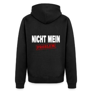 Lustig Sprüche Sarkasmus Ironie Nicht Mein Problem - Unisex Premium Bio Zip Hoodie - Schwarz - Hinten - Nico (187cm)