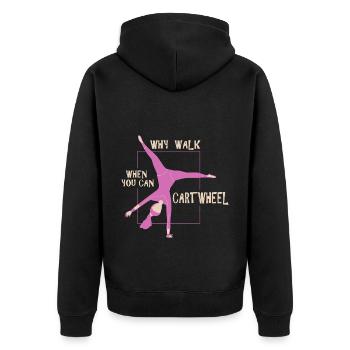 Pourquoi marcher quand vous pouvez Cartwheel drôle de coup de roue - Veste à capuche bio Premium Unisexe - noir - Dos - Nico (187cm)