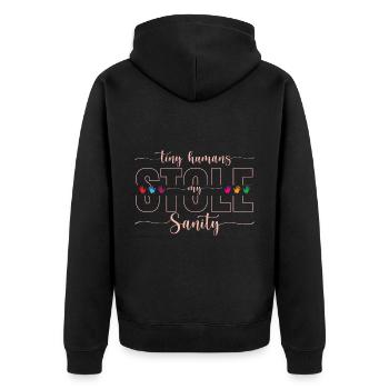 Tiny Humans Stole My Sanity - Unisex Premium Organic Zip Hoodie - black - Back - Nico (187cm)