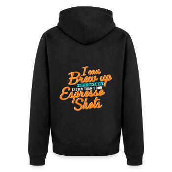 Coffee Maker -I Can Brew Up Witty Comebacks Faster - Unisex Premium Organic Zip Hoodie - black - Back - Nico (187cm)