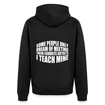 Meeting Their Favorite Artists, I Teach Mine 8 - Unisex Premium Bio Zip Hoodie - Schwarz - Hinten - Nico (187cm)