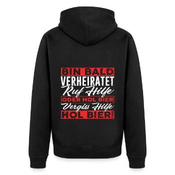 Junggesellenabschied Bier Heiraten JGA Männer Gesc - Unisex Premium Bio Zip Hoodie - Schwarz - Hinten - Nico (187cm)