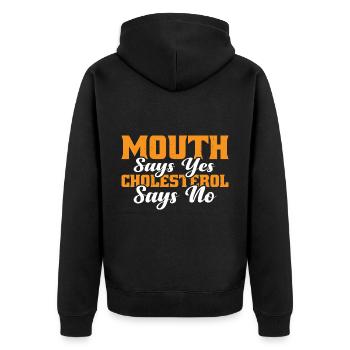 Mouth Says Yes, Cholesterol Says No 3 - Unisex Premium Bio Zip Hoodie - Schwarz - Hinten - Nico (187cm)