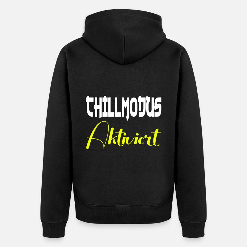 Mode Chill activé - Veste à capuche bio Premium Unisexe - noir