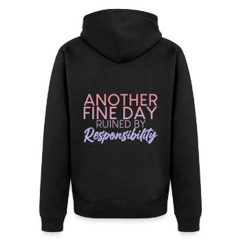 Another Fine Day Ruined By Responsibility 2 - Unisex Premium Bio Zip Hoodie - Schwarz - Hinten - Nico (187cm)