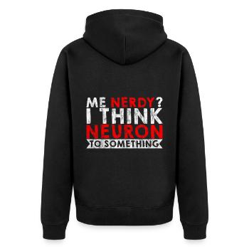 Me Nerdy, I Think Neuron To Something 3 - Unisex Premium Organic Zip Hoodie - black - Back - Nico (187cm)