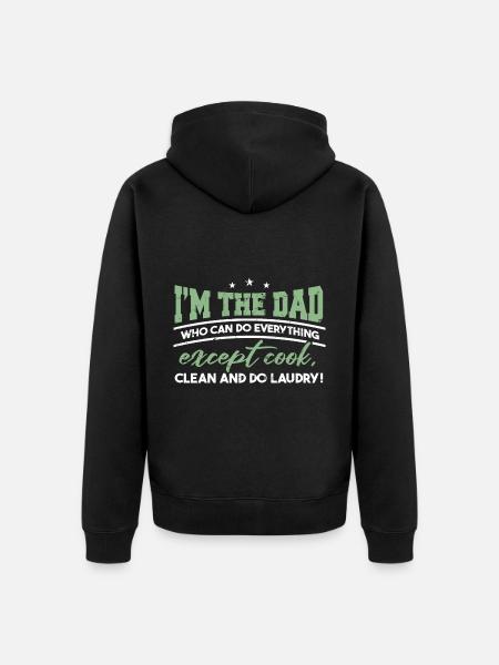 I'm The Dad - Unisex Premium Organic Zip Hoodie - black