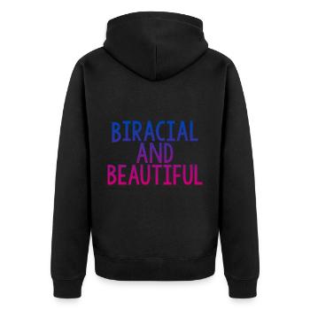 Biracial And Beautiful 4 - Unisex Premium Organic Zip Hoodie - black - Back - Nico (187cm)