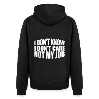 I Don't Know I Don't Care Not My Job 8 - Unisex Premium Bio Zip Hoodie - Schwarz - Hinten - Nico (187cm)