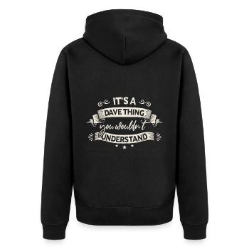 Es ist eine Dave-Sache, die du nicht verstehen würdest - Unisex Premium Bio Zip Hoodie - Schwarz - Hinten - Nico (187cm)