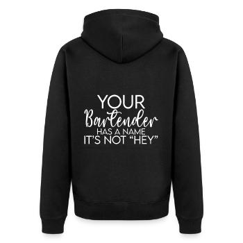 Your Bartender Has A Name, It's Not Hey - Unisex Premium Bio Zip Hoodie - Schwarz - Hinten - Nico (187cm)