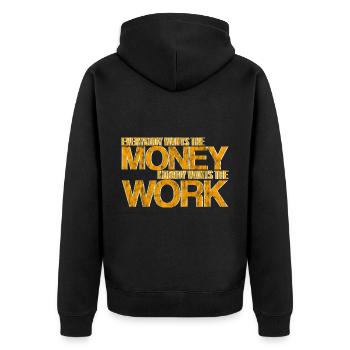 Everybody Wants The Money Nobody Wants The Work 3 - Unisex Premium Bio Zip Hoodie - Schwarz - Hinten - Nico (187cm)