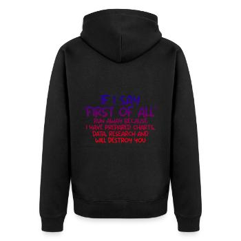 If I say first of all, run away 3 - Unisex Premium Organic Zip Hoodie - black - Back - Nico (187cm)