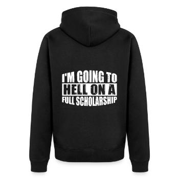 I'm Going To Hell On A Full Scholarship 4 - Unisex Premium Organic Zip Hoodie - black - Back - Nico (187cm)