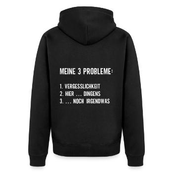 Meine 3 Probleme Vergesslichkeit hier dingens - Unisex Premium Bio Zip Hoodie - Schwarz - Hinten - Nico (187cm)