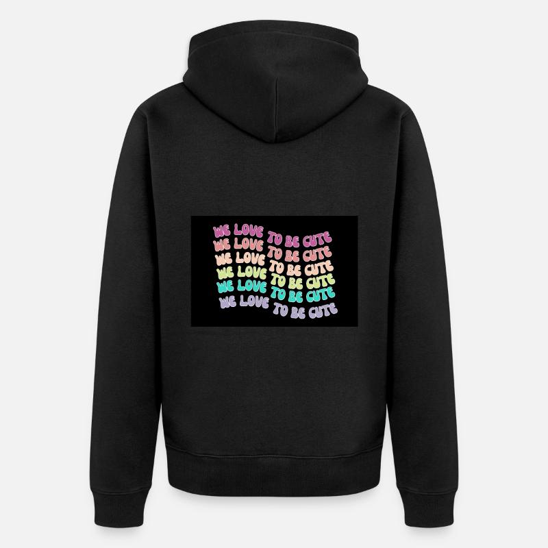 Nous aimons être mignons - Veste à capuche bio Premium Unisexe - noir