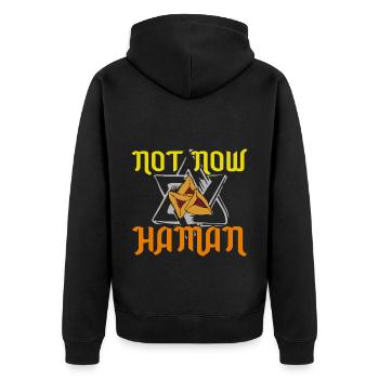 Not Now Haman Purim Judaism - Unisex Premium Organic Zip Hoodie - black - Back - Nico (187cm)