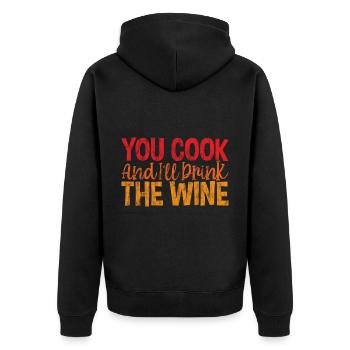 You Cook And I'll Drink The Wine 3 - Unisex Premium Organic Zip Hoodie - black - Back - Nico (187cm)