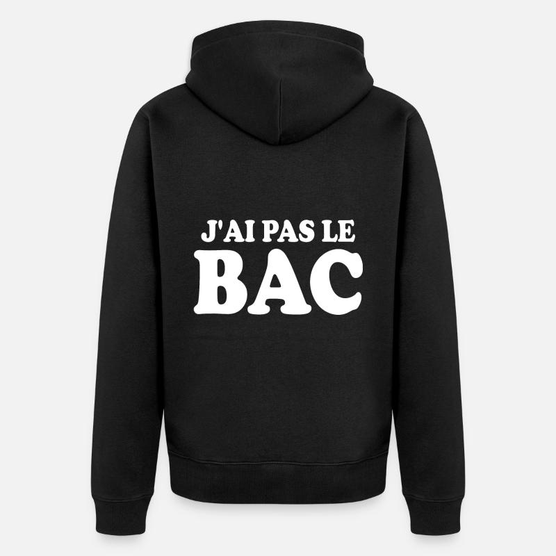 j'ai pas le bac - Veste à capuche bio Premium Unisexe - noir